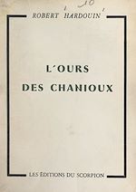 Télécharger le livre :  L'ours des Chanioux