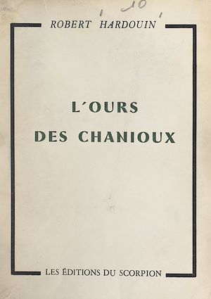 Téléchargez le livre :  L'ours des Chanioux