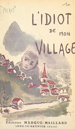Télécharger le livre :  L'idiot de mon village