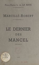 Télécharger le livre :  Marcillé-Robert : le dernier des Mancel