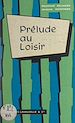 Télécharger le livre :  Prélude au loisir