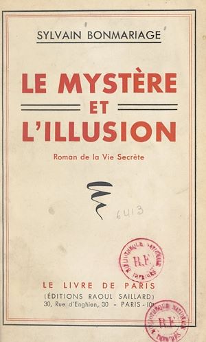 Téléchargez le livre :  Le mystère et l'illusion