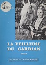 Télécharger le livre :  La veilleuse du Gardian