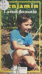 Télécharger le livre :  Benjamin, la nuit du matin