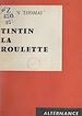 Télécharger le livre :  Tintin la roulette