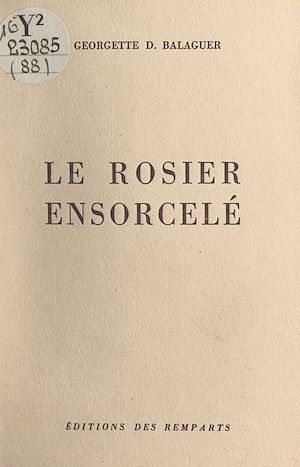 Téléchargez le livre :  Le rosier ensorcelé