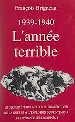 Télécharger le livre :  L'année terrible : 1939-1940