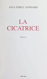 Télécharger le livre :  La cicatrice