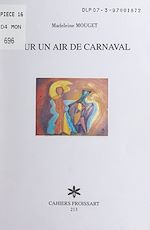 Télécharger le livre :  Sur un air de carnaval