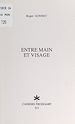 Télécharger le livre :  Entre main et visage