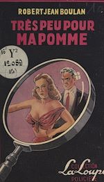 Télécharger le livre :  Très peu pour ma pomme !