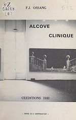Télécharger le livre :  Alcôve clinique