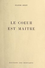 Télécharger le livre :  Le cœur est maître