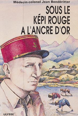 Téléchargez le livre :  Sous le képi rouge à l'ancre d'or