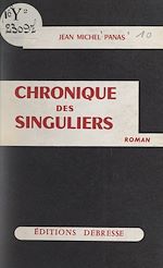 Télécharger le livre :  Chronique des singuliers