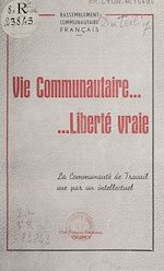 Télécharger le livre :  Vie communautaire, liberté vraie
