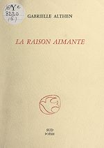 Télécharger le livre :  La raison aimante