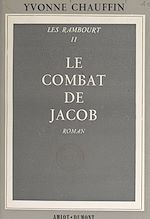 Télécharger le livre :  Les Rambourt (2). Le combat de Jacob