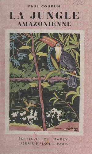 Téléchargez le livre :  La jungle amazonienne
