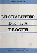 Download this eBook Le chalutier de la drogue