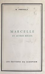 Download this eBook Marcelle et autres récits
