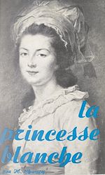 Télécharger le livre :  La princesse blanche