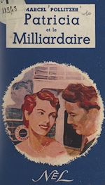 Download this eBook Patricia et le milliardaire
