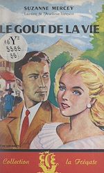 Télécharger le livre :  Le goût de la vie