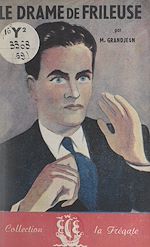 Télécharger le livre :  Le drame de Frileuse