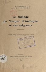 Télécharger le livre :  Le château du Verger d'Antoigné et ses seigneurs