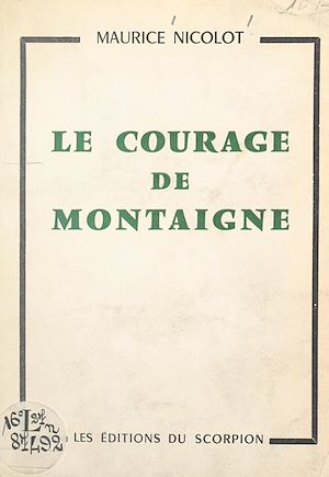 Téléchargez le livre :  Le courage de Montaigne