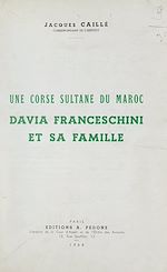 Télécharger le livre :  Une Corse sultane du Maroc, Davia Franceschini et sa famille