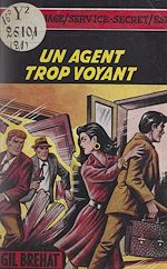 Télécharger le livre :  Un agent trop voyant