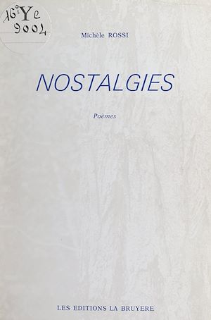 Téléchargez le livre :  Nostalgies