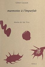 Télécharger le livre :  Marmottes à l'imparfait