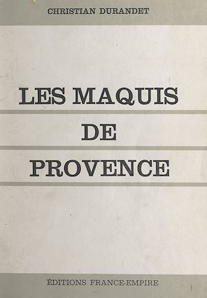 Download the eBook: Les Maquis de Provence