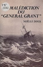 Télécharger le livre :  La malédiction du "General Grant"