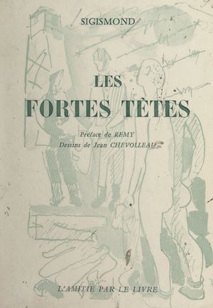 Téléchargez le livre :  Les fortes têtes