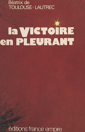 Download the eBook: La victoire en pleurant