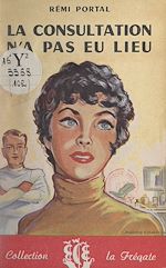 Télécharger le livre :  La consultation n'a pas eu lieu