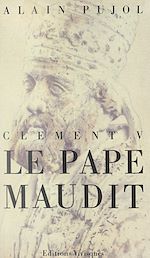 Télécharger le livre :  Le Pape maudit, Clément V