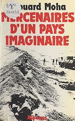 Télécharger le livre :  Mercenaires d'un pays imaginaire