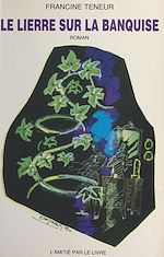 Télécharger le livre :  Le lierre sur la banquise