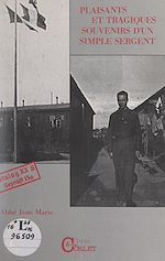 Télécharger le livre :  Plaisants et tragiques souvenirs d'un simple sergent