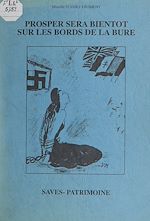 Download this eBook Prosper sera bientôt sur les bords de la Bure