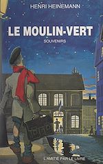 Télécharger le livre :  Le moulin-vert