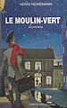Télécharger le livre :  Le moulin-vert