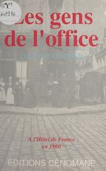 Télécharger le livre :  Les gens de l'office, à l'Hôtel de France, en 1900
