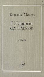 Télécharger le livre :  L'oratorio de la passion