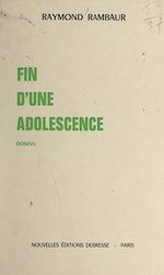Télécharger le livre :  Fin d'une adolescence